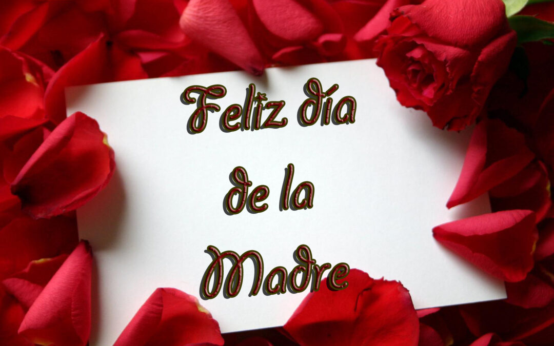 SALUDO POR EL DÍA DE LA MADRE