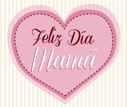 SALUDO POR EL DÍA DE LA MADRE 2017