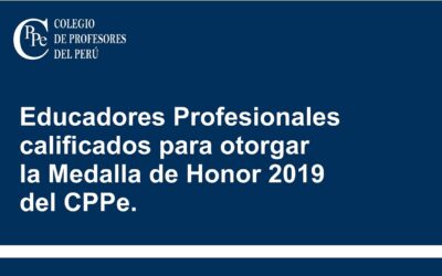 Educadores calificados para otorgar la Medalla de Honor 2019