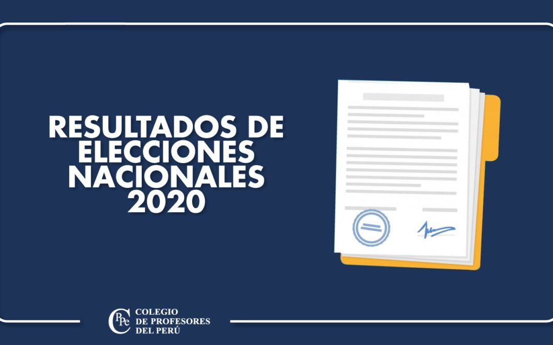 RESULTADOS DE ELECCIONES NACIONALES 2020 DEL CPPe