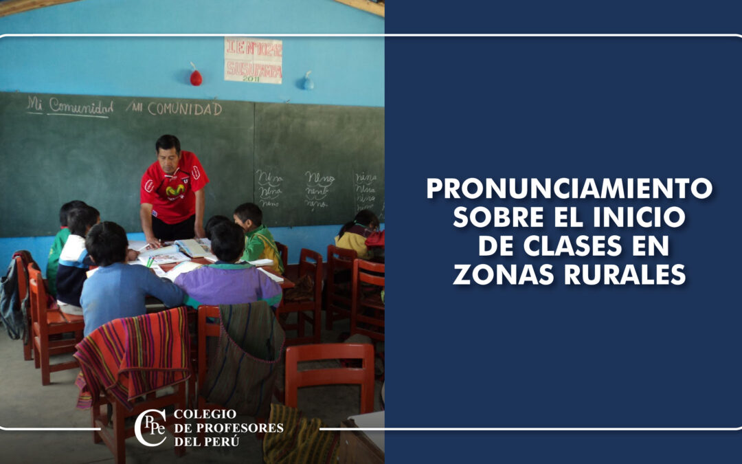 PRONUNCIAMIENTO SOBRE EL INICIO DE CLASES EN  ZONAS RURALES