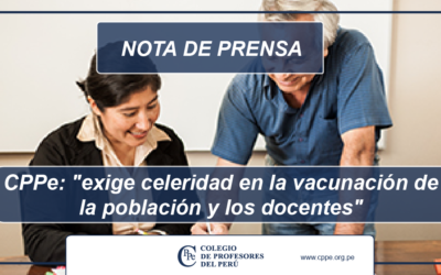 Colegio de Profesores del Perú: «exige celeridad en la vacunación de la población y los docentes»
