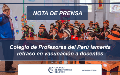 CPPe LAMENTA RETRASO EN VACUNACIÓN A DOCENTES